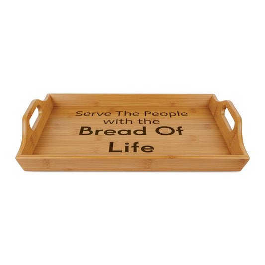 Engraved Bamboo Serving Tray — “Serve The People with the Bread Of Life” - Sheep Of Jesus