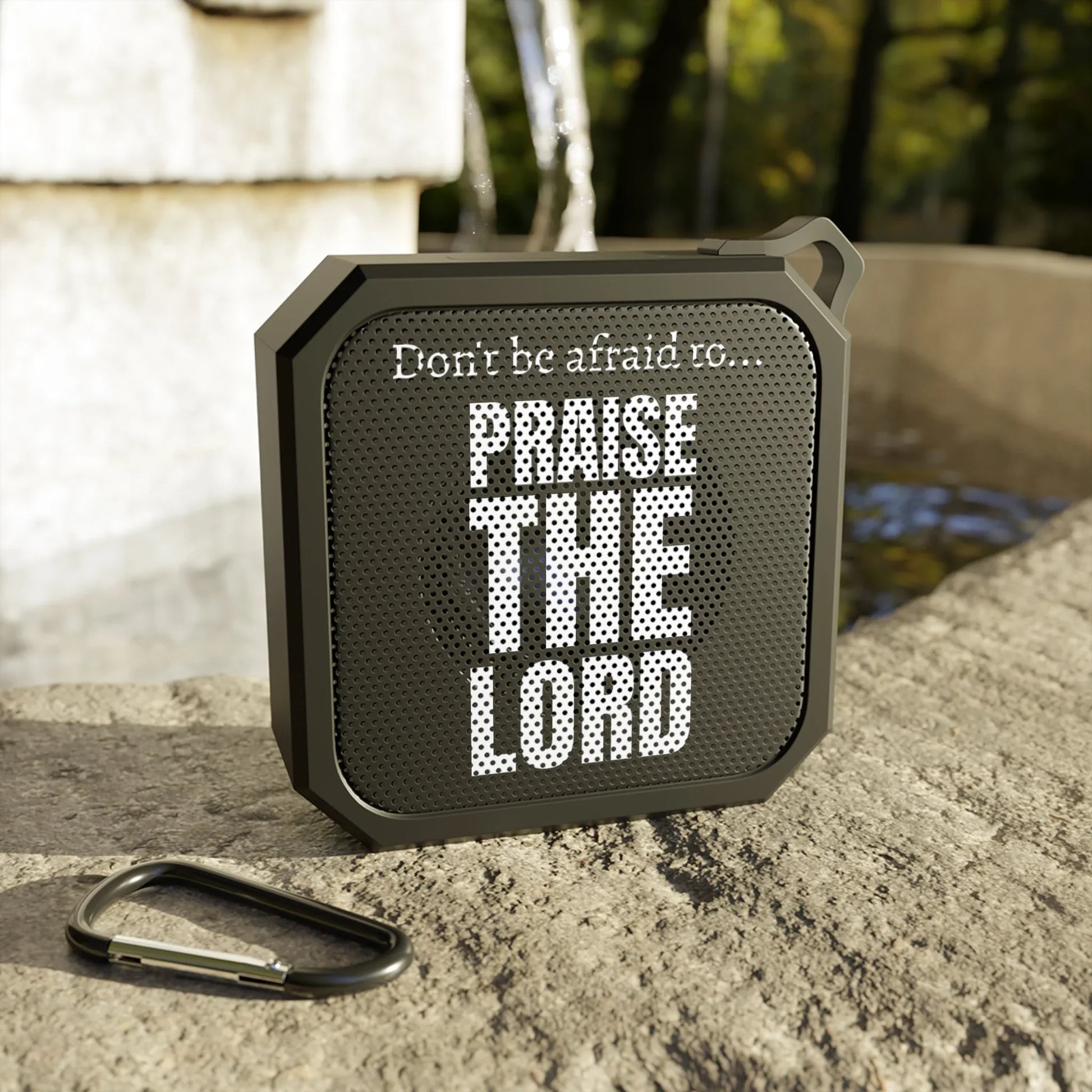Portable Bluetooth Speaker — “Don’t Be Afraid to… Praise The Lord” Water-Resistant Outdoor Speaker - Sheep Of Jesus