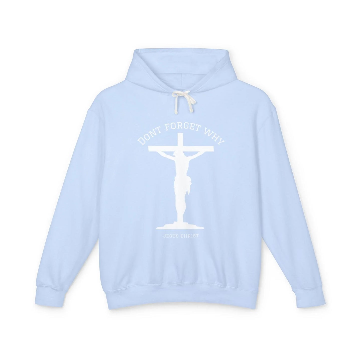 "Don't Forget Why", Faith-Inspired Lightweight Hoodie - Sheep Of Jesus