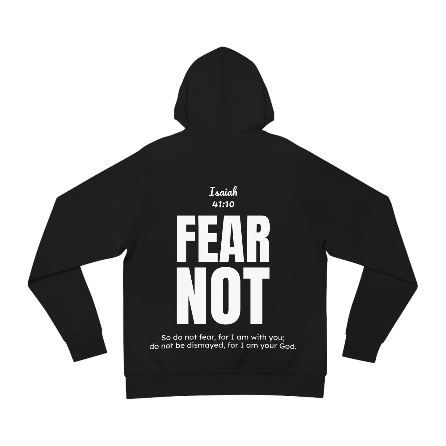 "Fear Not" Isaiah 41:10 Hoodie